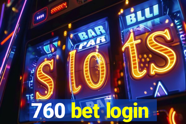 760 bet login